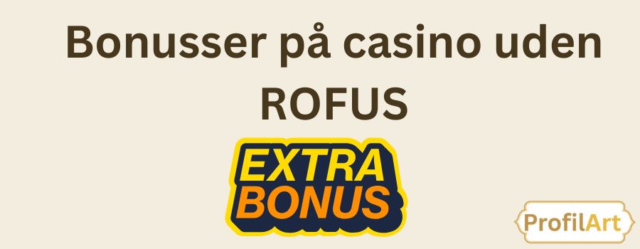 Oplev Online Casino Uden ROFUS Spil Uden Bekymringer Oplev Online Casino Uden ROFUS Spil Uden Bekymringer